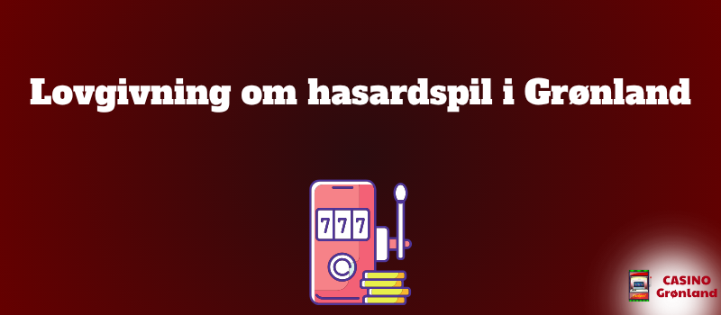 Lovgivning om hasardspil i Gronland