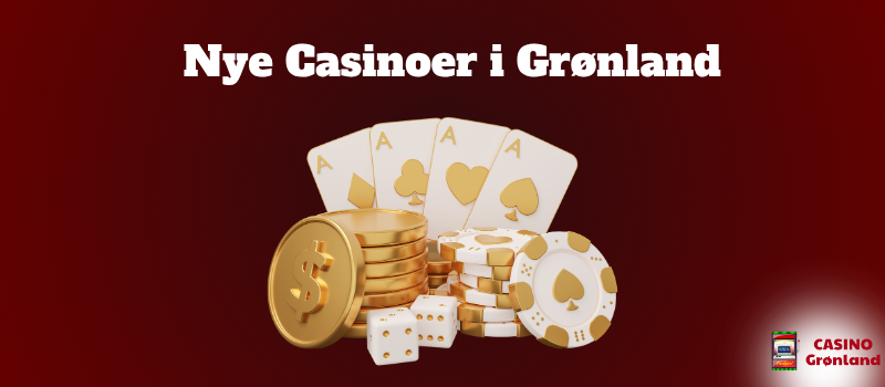 Nye Casinoer i Gronland
