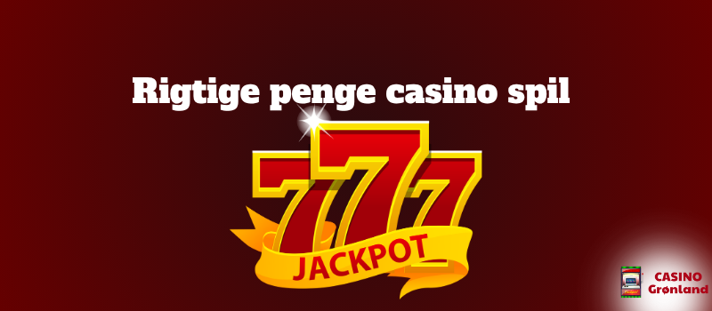 Rigtige penge casino spil